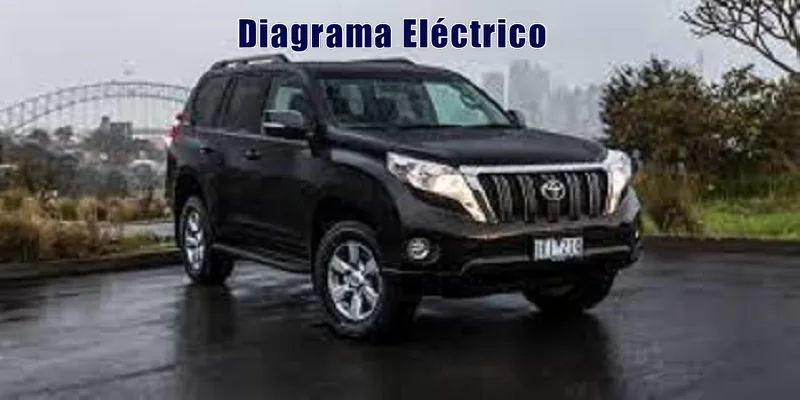 Descargar Diagrama Eléctrico Toyota Prado 2016 Gratis